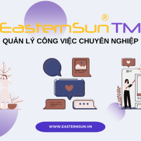 Quản lý và làm việc nhóm dễ dàng với Eastern Sun TM